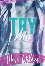 Try Me (Neve Wilder)