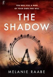 The Shadow (Melanie Raabe)