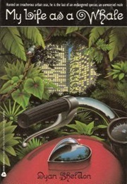 My Life as a Whale (Dyan Sheldon)