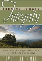 Turning Towards Integrity (David Jeremiah)