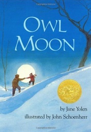 Owl Moon (Jane Yolen and John Schoenherr)