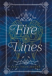 Fire Lines (Cara Thurlbourn)