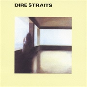 Dire Straits (Dire Straits, 1978)
