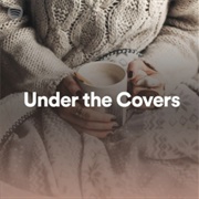 Under the Covers
