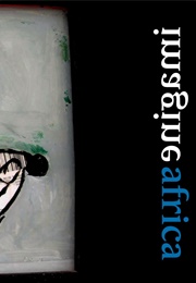 Imagine Africa: Volume One (Various)