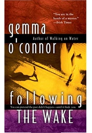 Following the Wake (Gemma O'Connor)