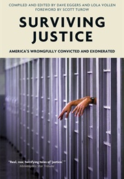 Surviving Justice: America's Wrongfully Convicted and Exonerated (Dave Eggers and Lola Vollen (Editors))