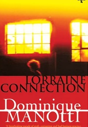 Lorraine Connection (Dominique Manotti)