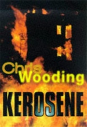 Kerosene (Chris Wooding)