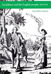 Jacobitism and the English People, 1688-1788 (Paul Monod)