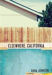 Elsewhere, California (Dana Johnson)