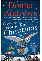 Owl Be Home for Christmas (Donna Andrews)