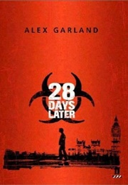 28 Days Later (Alex Garland)