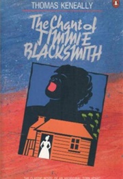 The Chant of Jimmie Blacksmith (Thomas Keneally)