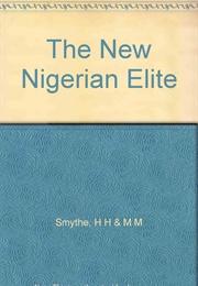 The New Nigerian Elite (M. M. Smythe, H. H. Smythe)