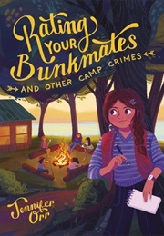 Rating Your Bunkmates and Other Camp Crimes (Jennifer Orr)