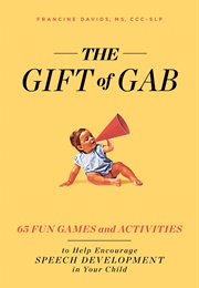 The Gift of Gab (Francine Davids)