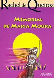 Memorial De Maria Moura (Rachel De Queiroz)