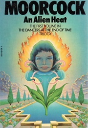 An Alien Heat (Michael Moorcock)