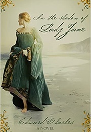 In the Shadow of Lady Jane (Edward Charles)