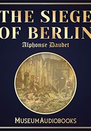 The Siege of Berlin (Alphonse Daudet)