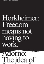 Towards a New Manifesto (Theodor Adorno and Max Horkheimer)
