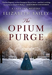 The Opium Purge (Elizabeth Bailey)