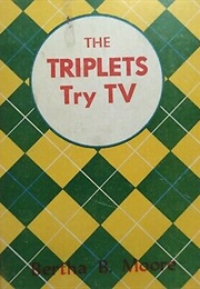 The Triplets Try TV (Bertha B. Moore)