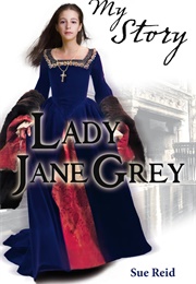 Lady Jane Grey (Sue Reid)