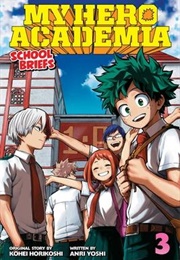 My Hero Academia School Briefs Volume 3 (Anri Yoshi)