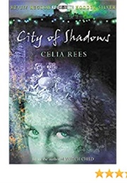 City of Shadows (Celia Rees)