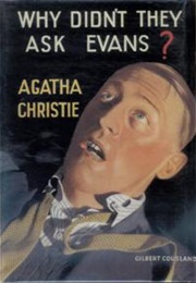 Why Didn&#39;t They Ask Evans? (Agatha Christie)