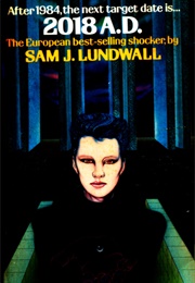 2018 A.D. or the King Kong Blues (Sam J. Lundwall)