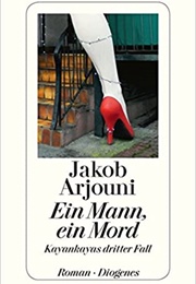 Ein Mann, Ein Mord (Jakob Arjouni)
