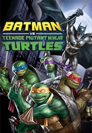 Batman vs. Teenage Mutant Ninja Turtles (2019)