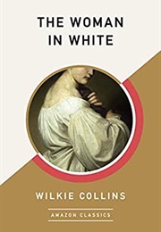 The Woman in White (Wilkie Collins)