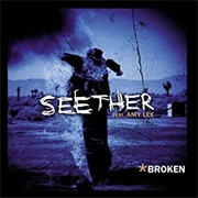 Broken - Seether Ft. Amy Lee
