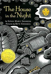The House in the Night (Susan Marie Swanson and Beth Krommes)