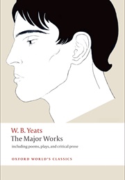 Yeats: The Major Works (William Butler Yeats)