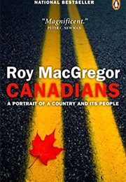 Canadians (Roy MacGregor)