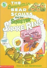 Berenstain Bearscouts Sinister Smoke Ring (Berenstain)