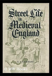 Street Life in Medieval England (G. Salusbury Jones)