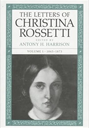 The Letters of Christina Rossetti (Christina Rossetti)