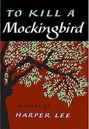 To Kill a Mockingbird (Harper Lee)