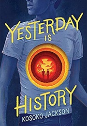 Yesterday Is History (Kosoko Jackson)