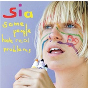 You Have Been Loved - Sia