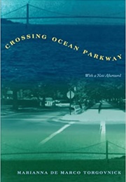 Crossing Ocean Parkway (Marianna De Marco Torgovnick)