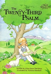 Alice in Bibleland the Twenty-Third Psalm (Alice Joyce Davidson)