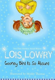 Gooney Bird Is So Absurd (Lois Lowry)