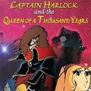 Captain Harlock and the Queen of a Thousand Years